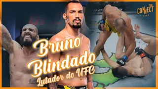 Bruno Blindado lutador do UFC fala sobre duelo com Alex Poatan, futuro no UFC e mais no Connect Cast