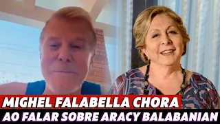 Miguel Falabella se emociona e lamenta morte de Aracy Balabanian