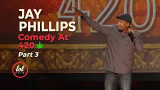 Jay Phillips • Tommy Chong Comedy At 420 • Part 3 | LOLflix