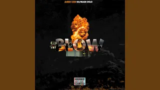 Blow (feat. Selfmade Dolo)