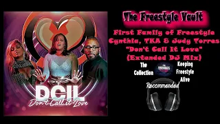 First Family of Freestyle "Don't Call It Love" (Extended DJ Mix) Latin Freestyle Music 2020