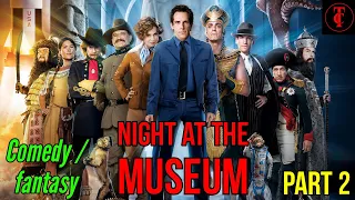 Night at the museum 2 movie story in tamil | story in movie | Tamilcritic