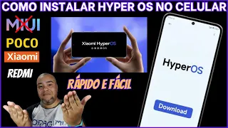 COMO INSTALAR HYPER OS EM QUALQUER CELULAR XIAOMI COMPATÍVEL!