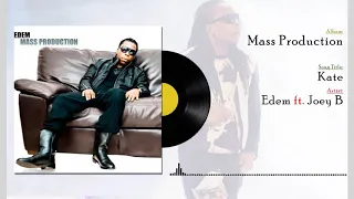 Edem ft Joey B - Kate (Official audio)