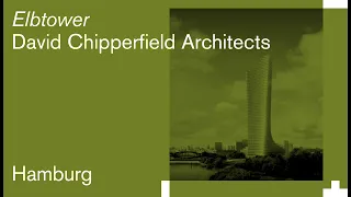 David Chipperfield Architects: Elbtower