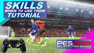 PES 2019 | SKILLS - WHEN To Use Them!