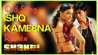 Ishq Kameena Remix | Shakti | Shahrukh Khan| Aishwarya Rai | Sonu Nigam | Alka Yagnik | 90s Hit Song