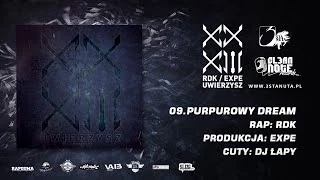 09. RDK/EXPE - Purpurowy Dream (cuty: DJ Łapy)