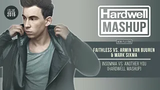 Faithless vs. Armin Van Buuren & Mark Sixma - Insomnia vs. Another You (Hardwell Mashup)