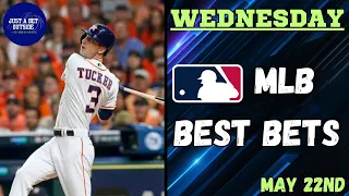 MLB Best Bets, Picks, & Predictions for Today, May 22nd!