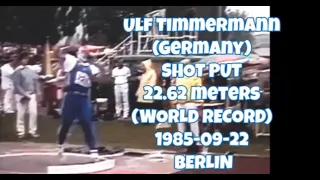 Ulf Timmermann (Germany) SHOT PUT 22.62 meters (WORLD RECORD) 1985-09-22 BERLIN
