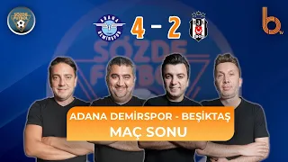 Adana Demispor 4 - 2 Beşiktaş Maç Sonu | Bışar Özbey, Ümit Özat, Evren Turhan ve Okan Koç