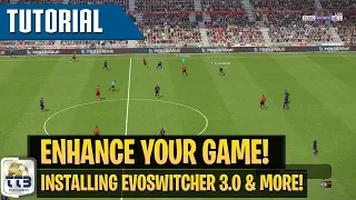 [TTB] PES 2019 Tutorial - How to Install EvoSwitcher 3.0, Newest Mods, Option File, & More!