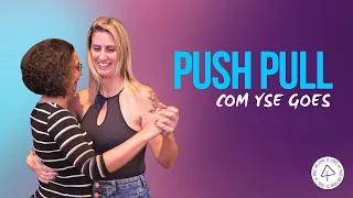 Push Pull com Yse Góes | Especial Mês da Mulher | Aula de Forró 12