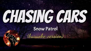 CHASING CARS - SNOW PATROL (karaoke version)