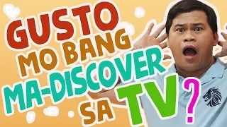 GUSTO MO BANG MA-DISCOVER SA TV?