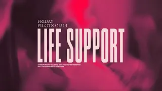 Friday Pilots Club - Life Support (Visualizer)