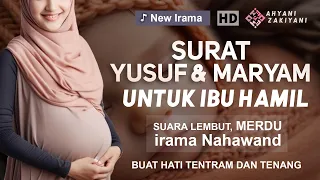 Surat YUSUF dan MARYAM Untuk Ibu Hamil dan Kecerdasan Otak Janin Irama Nahawand - Ahyani Zakiyani