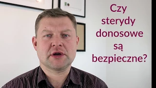 Czy sterydy donosowe są bezpieczne?