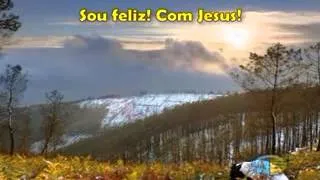 Sou Feliz Com  JESUS     -   Louvor