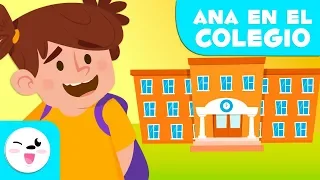 Ana en el colegio - Las rutinas en la escuela - Cuentos para niños