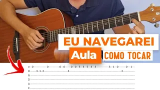 EU NAVEGAREI - Tutorial - Aula de Violão na Tablatura - Fabio Henrique