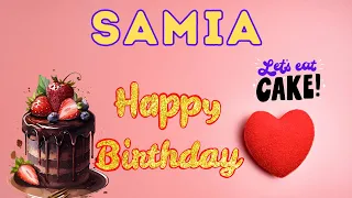 Happy Birthday Samia, Birthday of Samia, Best Birthday Wishes