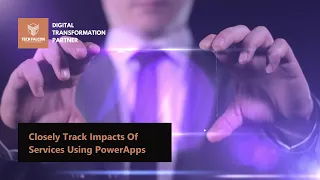 Closely Track Impacts Of Services Using PowerApps