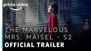 The Marvelous Mrs. Maisel | Season 2 - Official Trailer | Prime Original | Amazon Prime Video