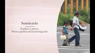 Seminario Institucional Explicar y narrar. Nuevas poéticas de la investigación-Abril 2024