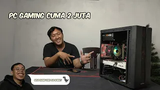 Rakit pc gaming 2 juta!!