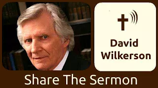 Taking Back Control of Your Life - David Wilkerson