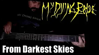 MY DYING BRIDE - FROM DARKEST SKIES (BASS Cover)