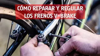 Cómo diagnosticar, reparar y regular los frenos v-brake