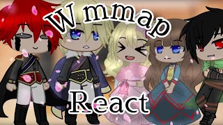 Wmmap react to the future||Part 1/2||