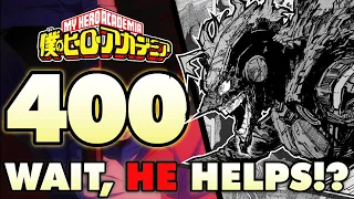 All Might's GREATEST ALLY! Heroes and Villains UNITE! | My Hero Academia Chapter 400 Breakdown