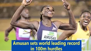 Amusan sets world leading record in 100m hurdles