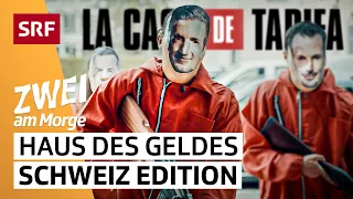 Haus des Geldes: Wir geben der Schweiz ihre Fernsehgebühren zurück | SRF Zwei am Morge