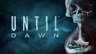 ВЫЖИВУТ ВСЕ (но это не точно) ► Until Dawn ► ЧАСТЬ 1