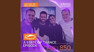 Forget Life (ASOT 850 - Part 2)