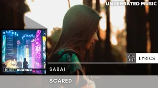 Sabai - Scared (Lyrics)