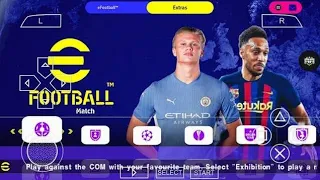 eFootball PES 2023 PPSSPP [600MB] Offline Camera PS5 English Version Best GraphicsTransfers 22/23