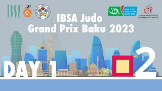 Day 1 - Mat 2 - Preliminaries - IBSA Judo Grand Prix Baku 2023
