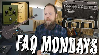 FAQ Mondays 268: Tool, Worst Gear Ever & Gig Amps