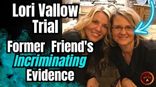 Lori Vallow Trial | Former Best Friend Melanie Gibb's Interesting Testimony