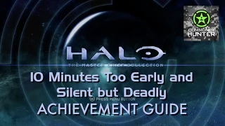 10 Minutes Too Early and Silent but Deadly Guide - Halo: MCC