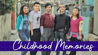 Childhood Memories |Risingstar Nepal