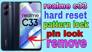 Realme c33 Hard Reset / Realme Mobile hard reset / Realme Frp Bypass / realme hard reset