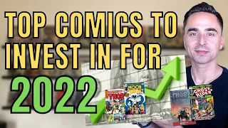 TOP COMIC BOOKS to INVEST in For 2022 Before it's Too Late - MCU SPECULATION & INVESTMENT