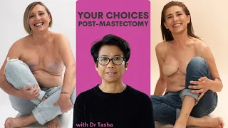 What are My Options After a Mastectomy? - Part 1 - with Dr Tasha